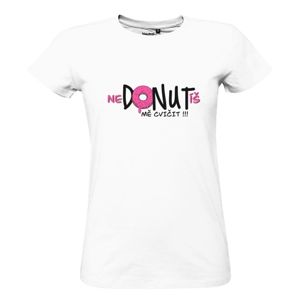 Tričko s potiskem DONUT - cvičit mě nenuť