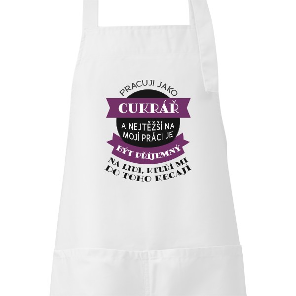 Zástěra s potiskem Pracuji jako cukrář