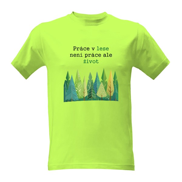 Tričko s potiskem práce v lese